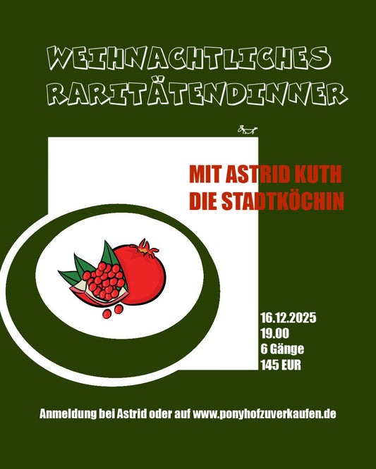 16. Dezember 2025 - Weihnachtliches Raritätendinner mit Astrid Ruth - Event - Ponyhof Zu Verkaufen